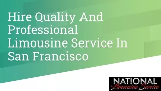 Hire Quality And Professional Limousine Service In San Francisco