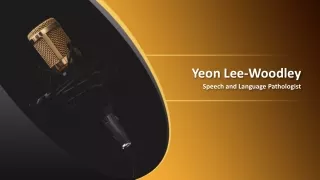 yeon lee woodley s peech and l anguage p athologist
