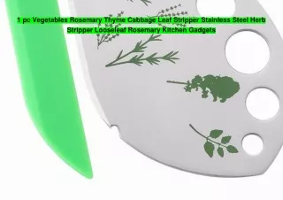 1 pc Vegetables Rosemary Thyme Cabbage Leaf Stripper Stainless Steel Herb Stripper Looseleaf Rosemary Kitchen Gadgets