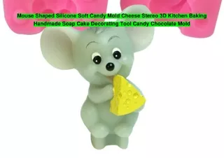 Mouse Shaped Silicone Soft Candy Mold Cheese Stereo 3D Kitchen Baking Handmade Soap Cake Decorating Tool Candy Chocolate