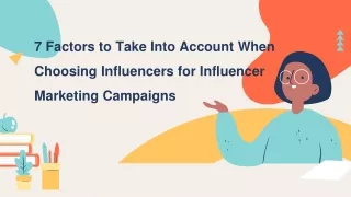 Choosing Influencers for Influencer Marketing Campaigns