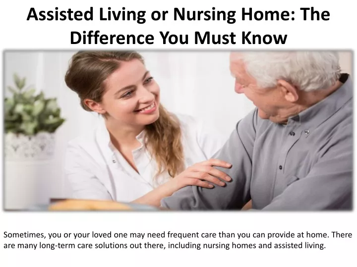 assisted living or nursing home the difference