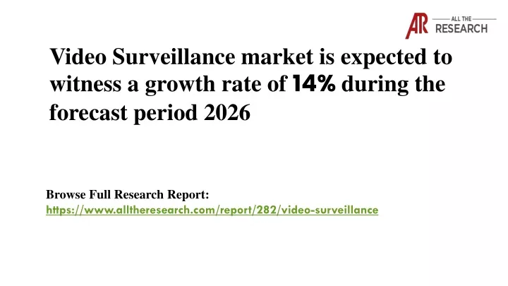 video surveillance market is expected to witness