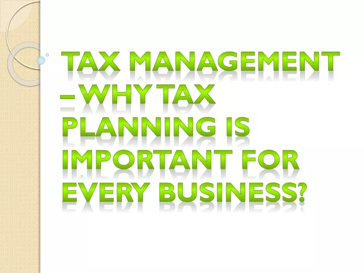 tax management why tax planning is important for every business