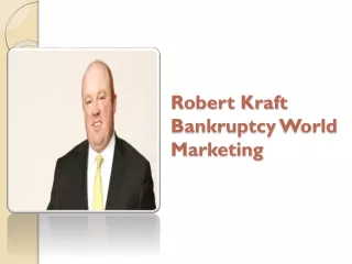 Robert Kraft Bankruptcy World Marketing