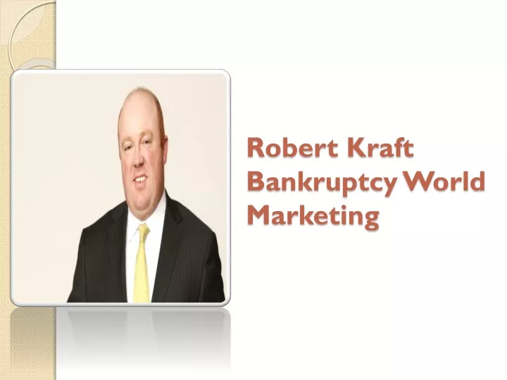 robert kraft bankruptcy world marketing