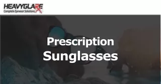 Get Topmost Prescription Sunglasses at Heavyglare