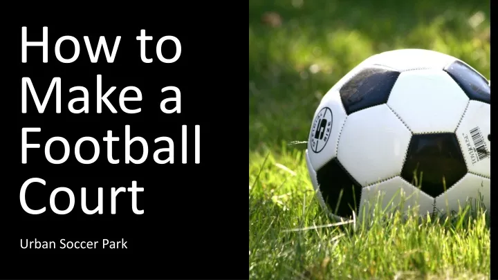 how to make a football court