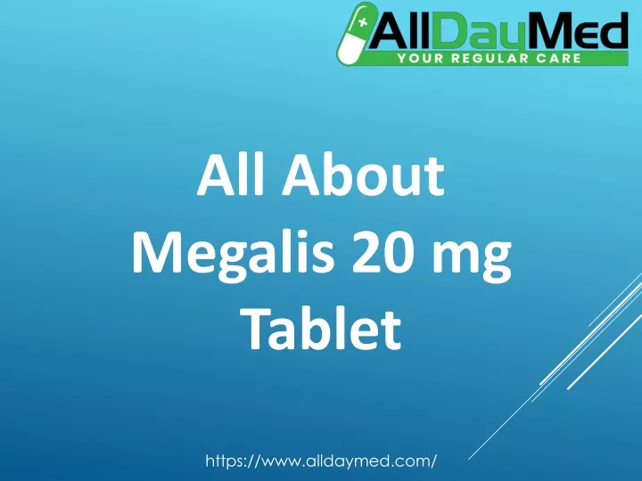 all about megalis 20 mg tablet