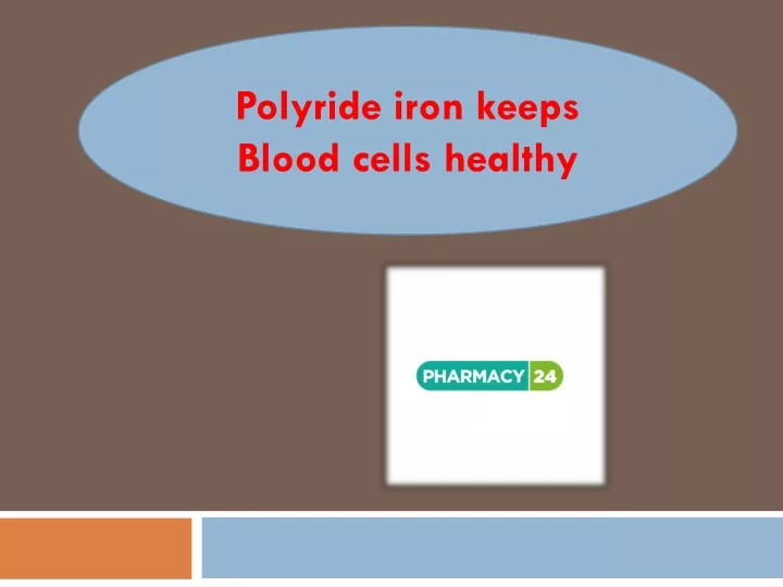 polyride iron keeps blood cells healthy