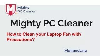 How to Clean your Laptop Fan with Precautions?