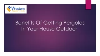 Benefits Of Getting Pergolas And Decking In Your House Outdoor