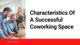Characteristics Of A Successful Coworking Space
