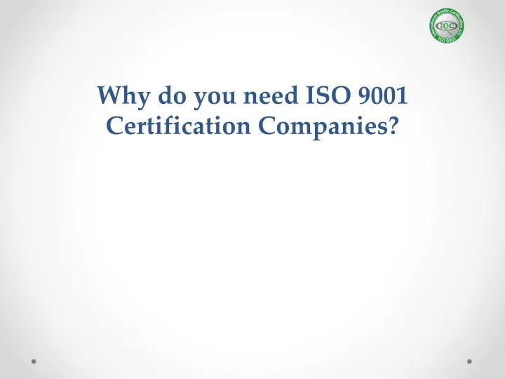 why do you need iso 9001 certification companies