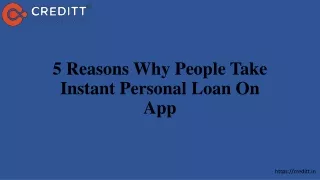 5 Reasons Why People Take Instant Personal Loan On App