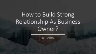 how to build strong relationship as business owner