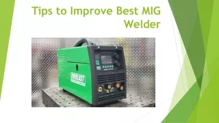 Tips to Improve Best MIG Welder