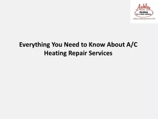 Everything You Need to Know About A/C Heating Repair Services