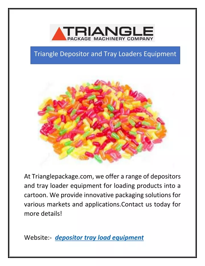 triangle depositor and tray loaders equipment