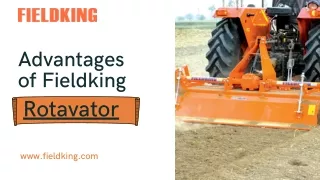 ad v an t age s of fieldking ro t a v a t o r