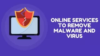 Online Services to Remove Malware and Virus
