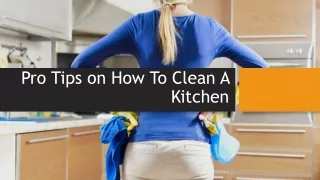 Pro Tips & Tricks on How To Clean A Kitchen
