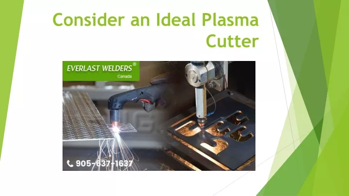 consider a n ideal plasma cutter