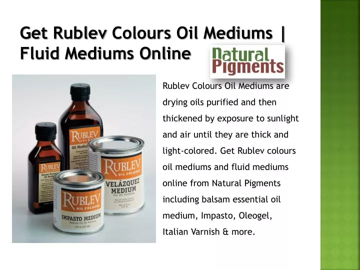 get rublev colours oil mediums fluid mediums online