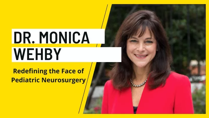 dr monica wehby redefining the face of pediatric