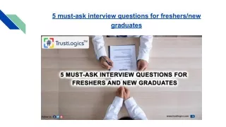 5 must-ask interview questions for freshers-new graduates.pptx