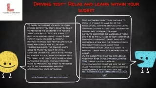 Driving test- Relax and learn within your budget