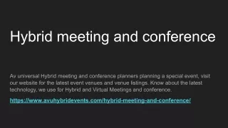 Hybrid meeting and conference