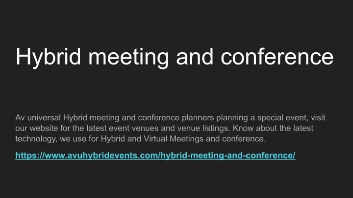hybrid meeting and conference