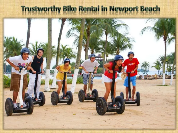 trustworthy bike rental in newport beach