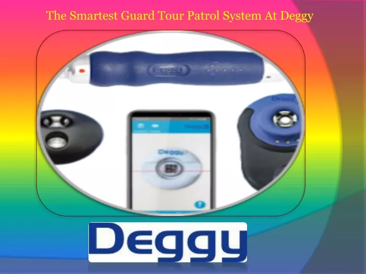 the smartest guard tour patrol system at deggy