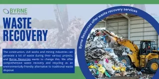 Waste Recovery Services Offer By Byrne Resources