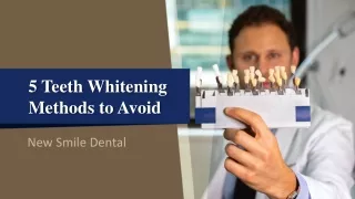 5 Teeth Whitening Methods to Avoid