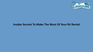 insider secrets to make the most of your rv rental