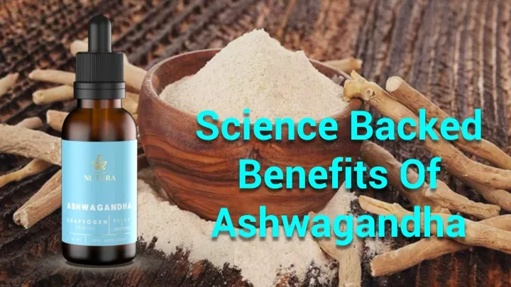 science backed benefits of ashwagandha