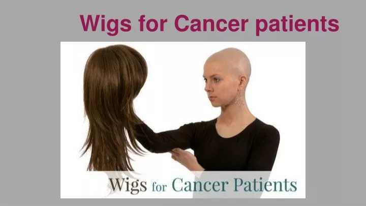 wigs for cancer patients