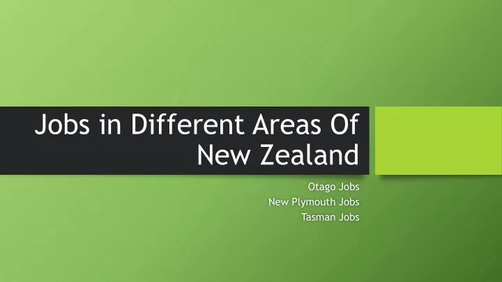 jobs in different areas of new zealand