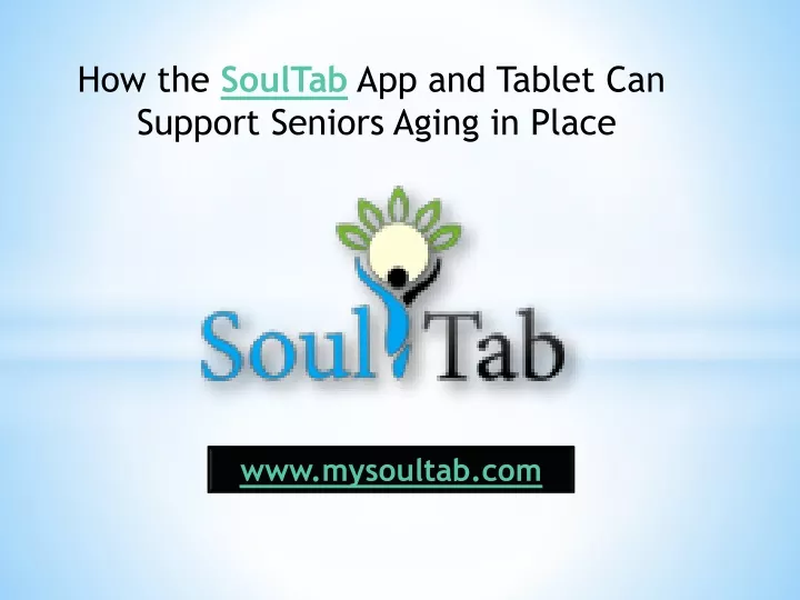 how the soultab app and tablet can support
