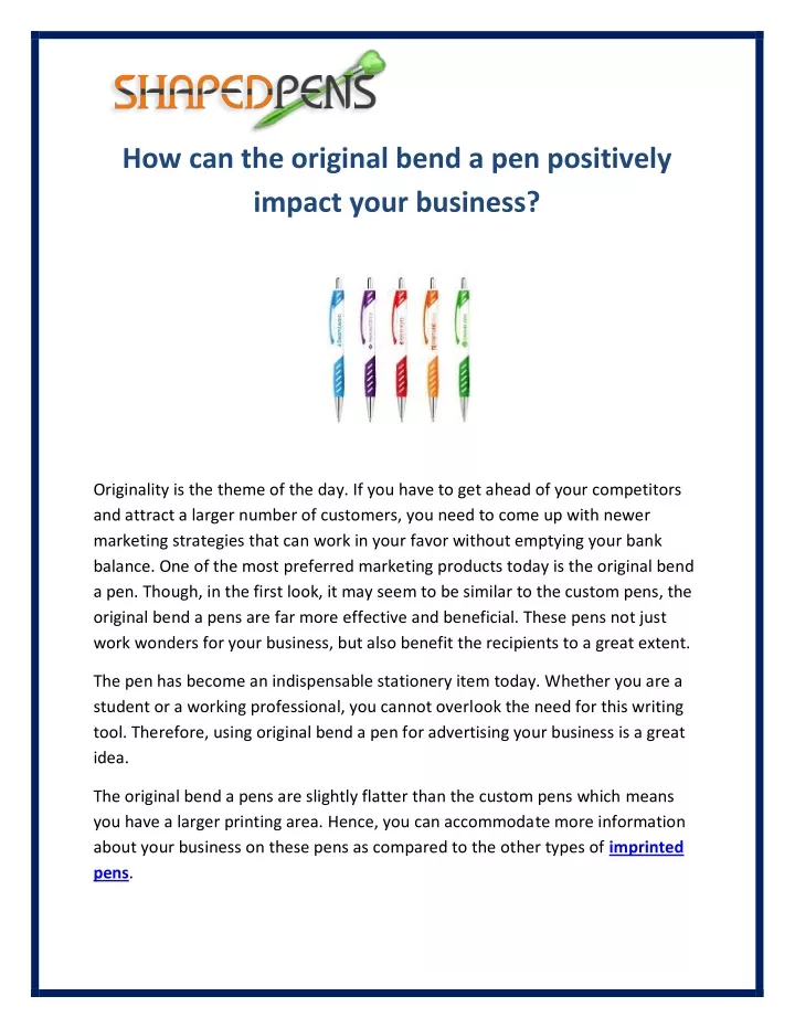 how can the original bend a pen positively impact
