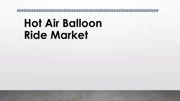 hot air balloon ride market