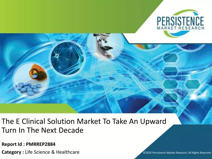 the e clinical solution market to take an upward turn in the next decade