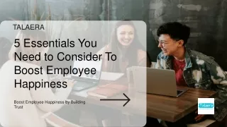 5 Essentials You Need to Consider To Boost Employee Happiness
