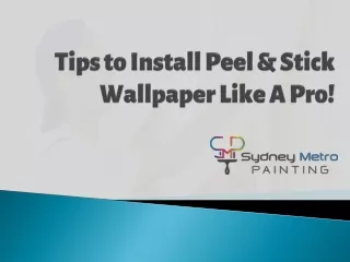 Important Tips For Wallpaper Installation