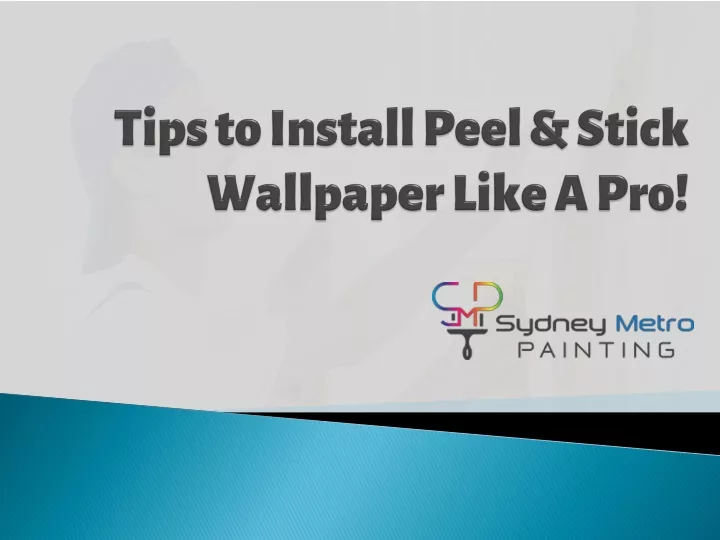 tips to install peel stick wallpaper like a pro