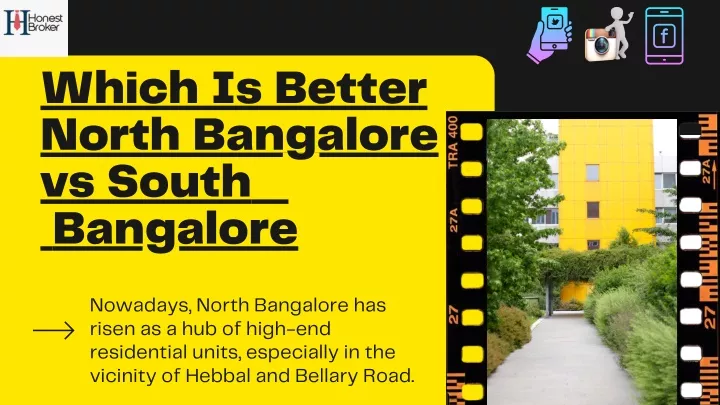 which is better north bangalore vs south bangalore