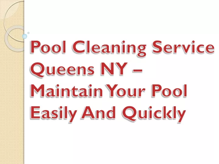 pool cleaning service queens ny maintain your pool easily and quickly